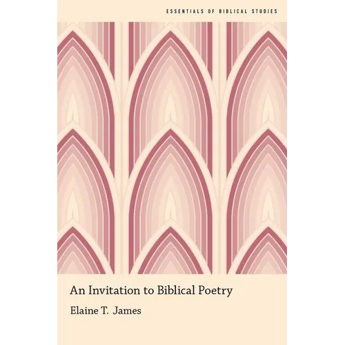 An Invitation to Biblical Poetry - Paperback