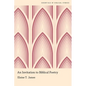 An Invitation to Biblical Poetry - Paperback