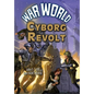 War World: Cyborg Revolt - Hardcover