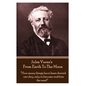 Jules Verne's From Earth To The Moon: "How many things have been denied one day, only to become realities the next!" - Paperback