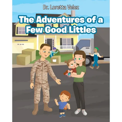 The Adventures of a Few Good Littles - Paperback
