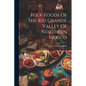 Folk-foods Of The Rio Grande Valley Of Northern Mexico - Paperback