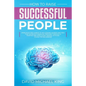 How to Raise Successful People: Principles and Habits of Millionaire Women and Men that Achieved Financial Freedom Through a Positive and Intelligent - Paperback