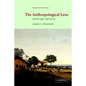 The Anthropological Lens: Harsh Light, Soft Focus - Paperback
