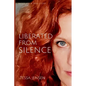 Liberated From Silence - Paperback
