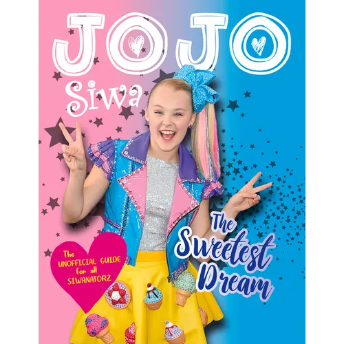 Jojo Siwa: The Sweetest Dream - Paperback