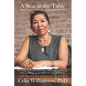 A Seat at the Table: The Courage to Care About Trafficking Victims - Paperback