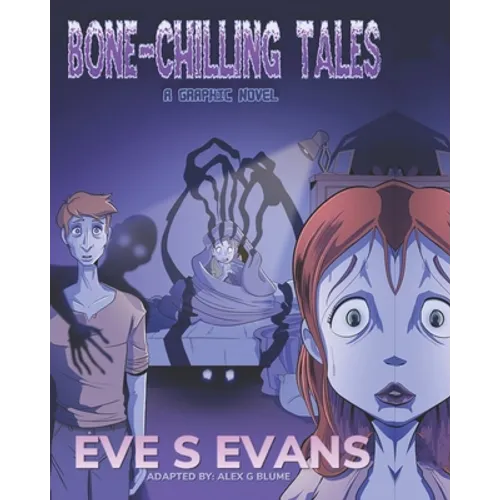 Bone-Chilling Tales: A Graphic Novel - Paperback