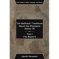 The Rabbinic Traditions About the Pharisees Before 70, Part I - Paperback