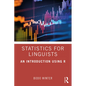 Statistics for Linguists: An Introduction Using R - Paperback