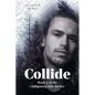 Collide: Book 2 of the Obligatory Fate Series - Paperback