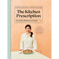 The Kitchen Prescription: Revolutionize Your Gut Health with 101 Simple, Nutritious and Delicious Recipes - Hardcover