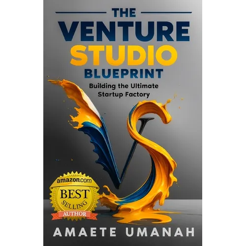 The Venture Studio Blueprint: Building The Ultimate Startup Factory - Paperback