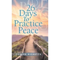 26 Days to Practice Peace - Hardcover
