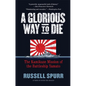 A Glorious Way to Die - Paperback