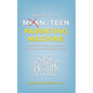 Becoming a Mean, Teen Parenting Machine: A step-by-step guide to transform your relationship with your teenager - Hardcover