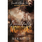 Beautifully Wounded (DELUXE EDITION): A Dark MC Age Gap Romance - Paperback