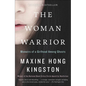 The Woman Warrior: Memoirs of a Girlhood Among Ghosts - Hardcover