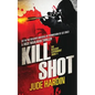 Kill Shot: The Jack Reacher Experiment Book 4 - Paperback