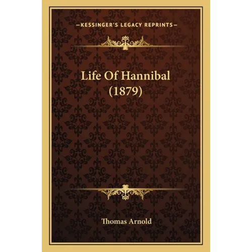 Life Of Hannibal (1879) - Paperback