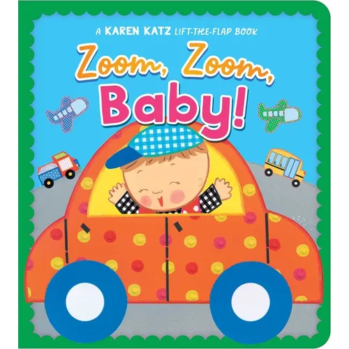 Zoom, Zoom, Baby! - Board Book