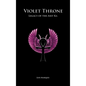 Violet Throne - Legacy of the Aset Ka - Hardcover