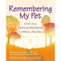 Remembering My Pet: A Kid's Own Spiritual Workbook for When a Pet Dies - Hardcover