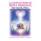A Complete Book of Reiki Healing: Heal Yourself, Others, and the World Around You - Hardcover