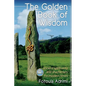 The Golden Book of Wisdom: Ancient spirituality and shamanism for modern times - Paperback