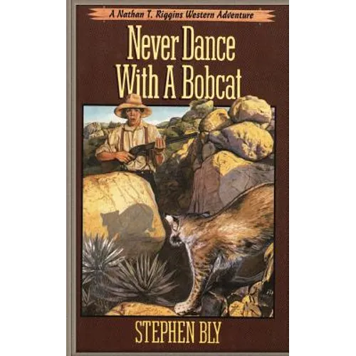 Never Dance With a Bobcat - Paperback