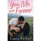 You, Me, and Forever - Paperback