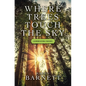 Where Trees Touch the Sky: A Redwood National Park Novel - Library Binding