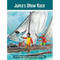 Juma's Dhow Race: The Tanzania Juma Stories - Hardcover
