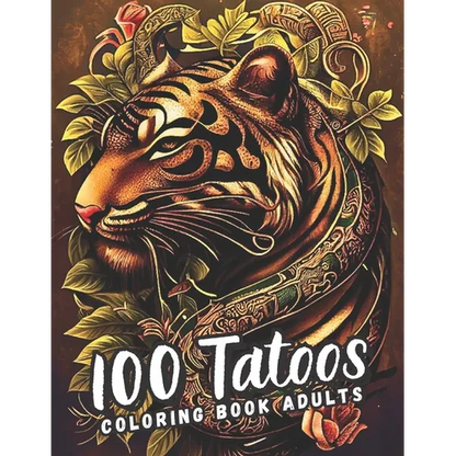 A Tattoo Coloring Book for Adults: Unleash Your Creativity and Customize Your Own Tattoo - Paperback