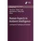 Human Aspects in Ambient Intelligence: Contemporary Challenges and Solutions - Hardcover