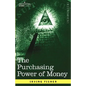 The Purchasing Power of Money: Its Determination and Relation to Credit Interest and Crises - Hardcover