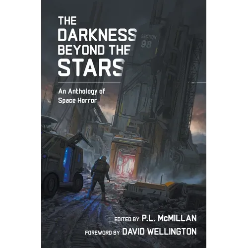 The Darkness Beyond The Stars: An Anthology Of Space Horror - Paperback