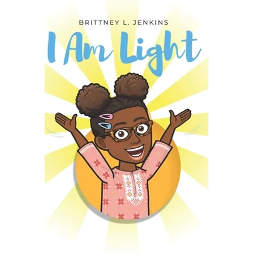 I Am Light: A Book for Young Readers - Paperback