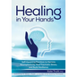 Healing in Your Hands: Self-Havening Practices to Harness Neuroplasticity, Heal Traumatic Stress, and Build Resilience - Paperback
