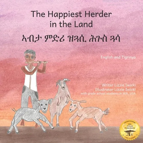 The Happiest Herder in the Land: The Discovery of Coffee in Tigrinya and English - Paperback