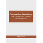 Comparative Psychology: The Growth and Grades of Intelligence - Hardcover