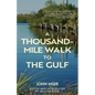 A Thousand-Mile Walk to the Gulf (Warbler Classics Annotated Edition) - Paperback