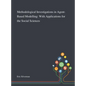 Methodological Investigations in Agent-Based Modelling: With Applications for the Social Sciences - Hardcover