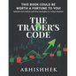 The Trader's Code: This Book Could Be Worth a Fortune to You - Paperback