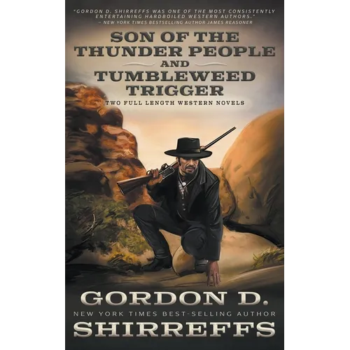 Son of the Thunder People and Tumbleweed Trigger: Two Full Length Western Novels - Paperback