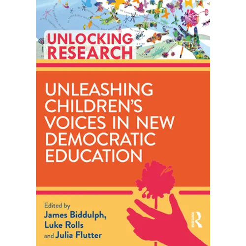 Unleashing Children's Voices in New Democratic Primary Education - Paperback