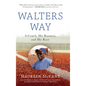 Walters Way: A Coach, His Runners, and His Race - Hardcover