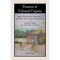 Pioneers of Colonial Virginia: Being a Collection of Narratives of Influential and Less Well-Known Pioneers in Colonial Virginia and their impact on - Paperback