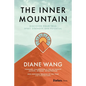 The Inner Mountain: Discover Your True Spirit, Strength, and Potential - Hardcover