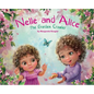 Nelle and Alice: The Garden Crawler - Hardcover